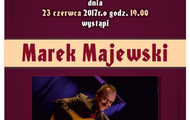 Koncert Marka Majewskiego – Poetyckie Piątki