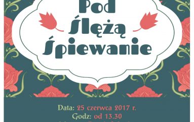 Pod Ślężą Śpiewanie 2017