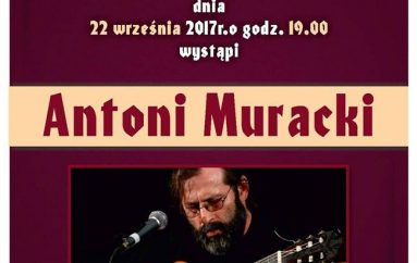 Poetycki Piątek. Koncert Antoniego Murackiego