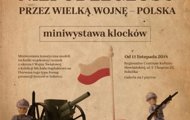 Miniwystawa klocków: Budująca Niepodległość – Przez Wielką Wojnę – Polska. Od 11 XI