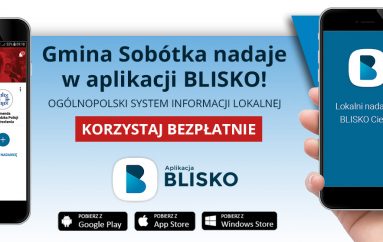 Gmina Sobótka nadaje w aplikacji BLISKO!