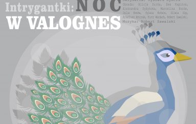 Spektakl Teatru Bezdomnego: Intrygantki. Noc w Valognes