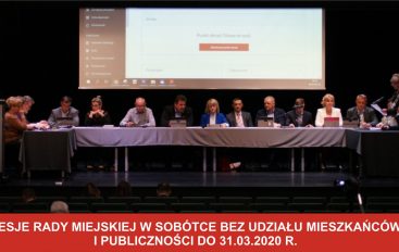 SESJE RADY MIEJSKIEJ W SOBÓTCE BEZ UDZIAŁU MIESZKAŃCÓW I PUBLICZNOŚCI DO 31.03.2020 R.