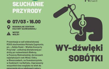 Rodzinne Słuchanie Przyrody. Słuchowisko przyrodnicze w RCKS