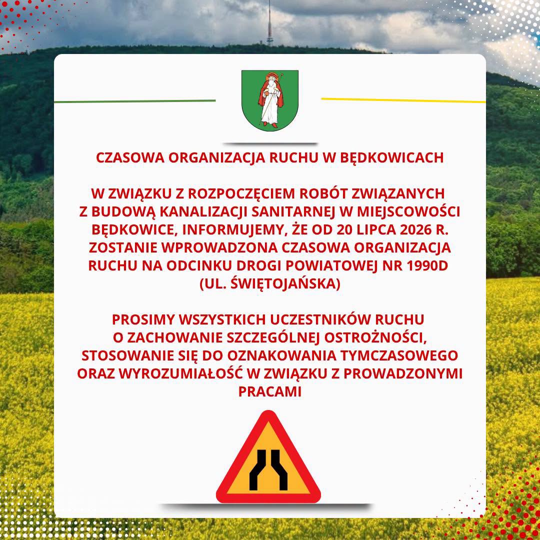 Uwaga! Czasowa organizacja ruchu w Będkowicach