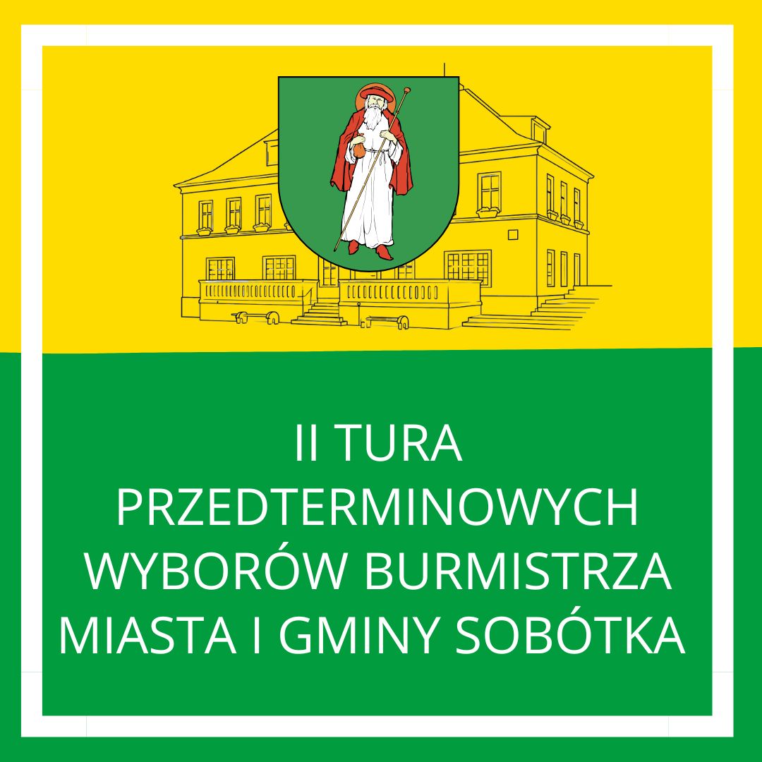 II tura przedterminowych wyborów Burmistrza Miasta i Gminy Sobótka